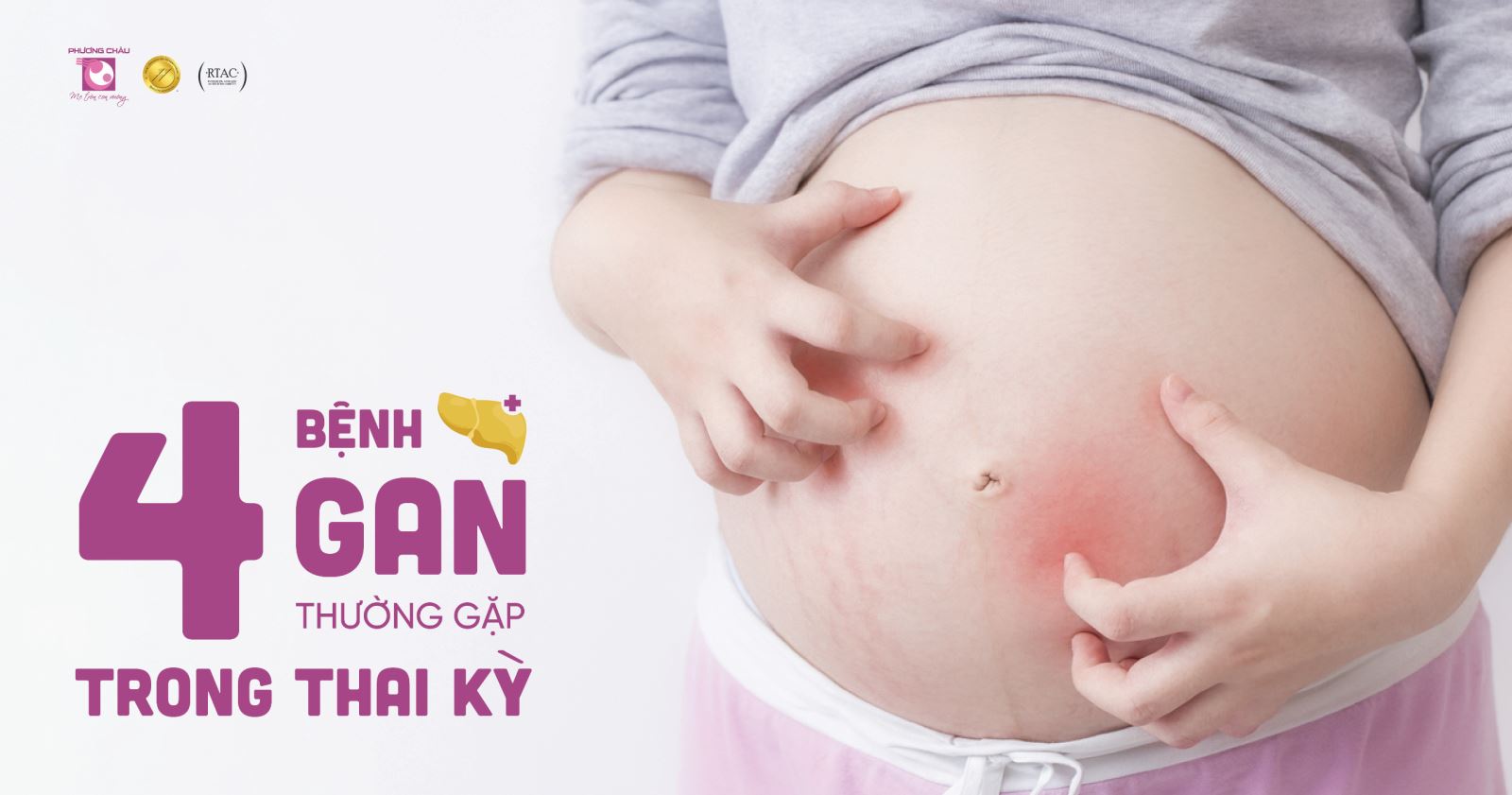 Những bệnh gan thường gặp trong thai kỳ