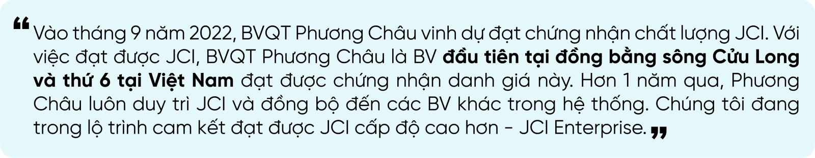 BVQT Phương Châu là bệnh viện đầu tiên tại đồng bằng sông Cửu Long đạt chứng nhận JCI.