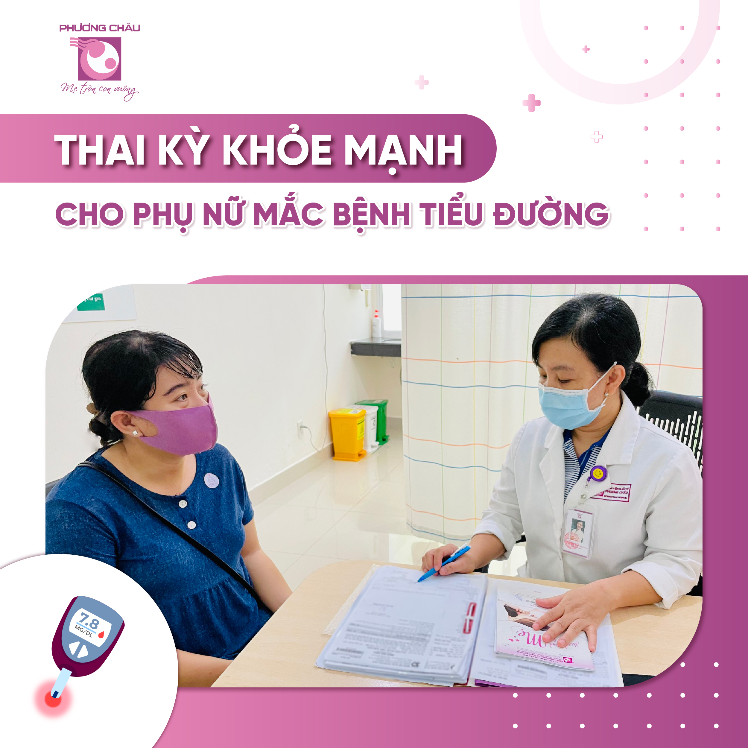 mẹ mắc bệnh tiểu đường, đái tháo đường thai kỳ, có ảnh hưởng đến em bé không, mẹ mắc bệnh có cho con bú sữa mẹ được không, bệnh viện phụ sản quốc tế phương châu, cần thơ