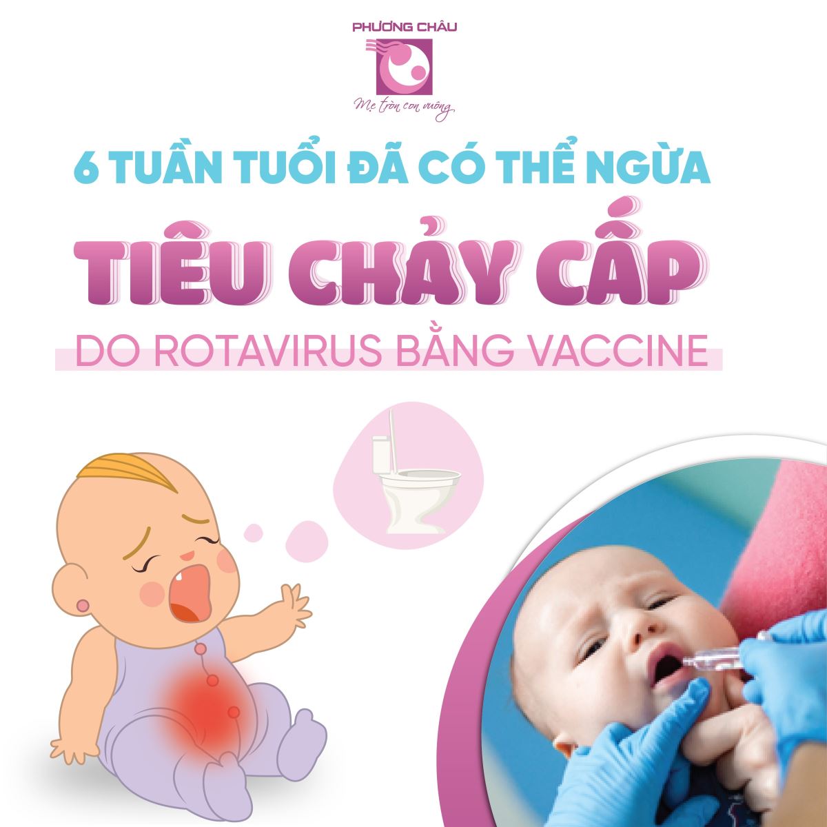 6 tuần, tuổi, ngừa, tiêu chảy, cấp, rotavirus, vaccine, Nhi khoa, Phương Châu