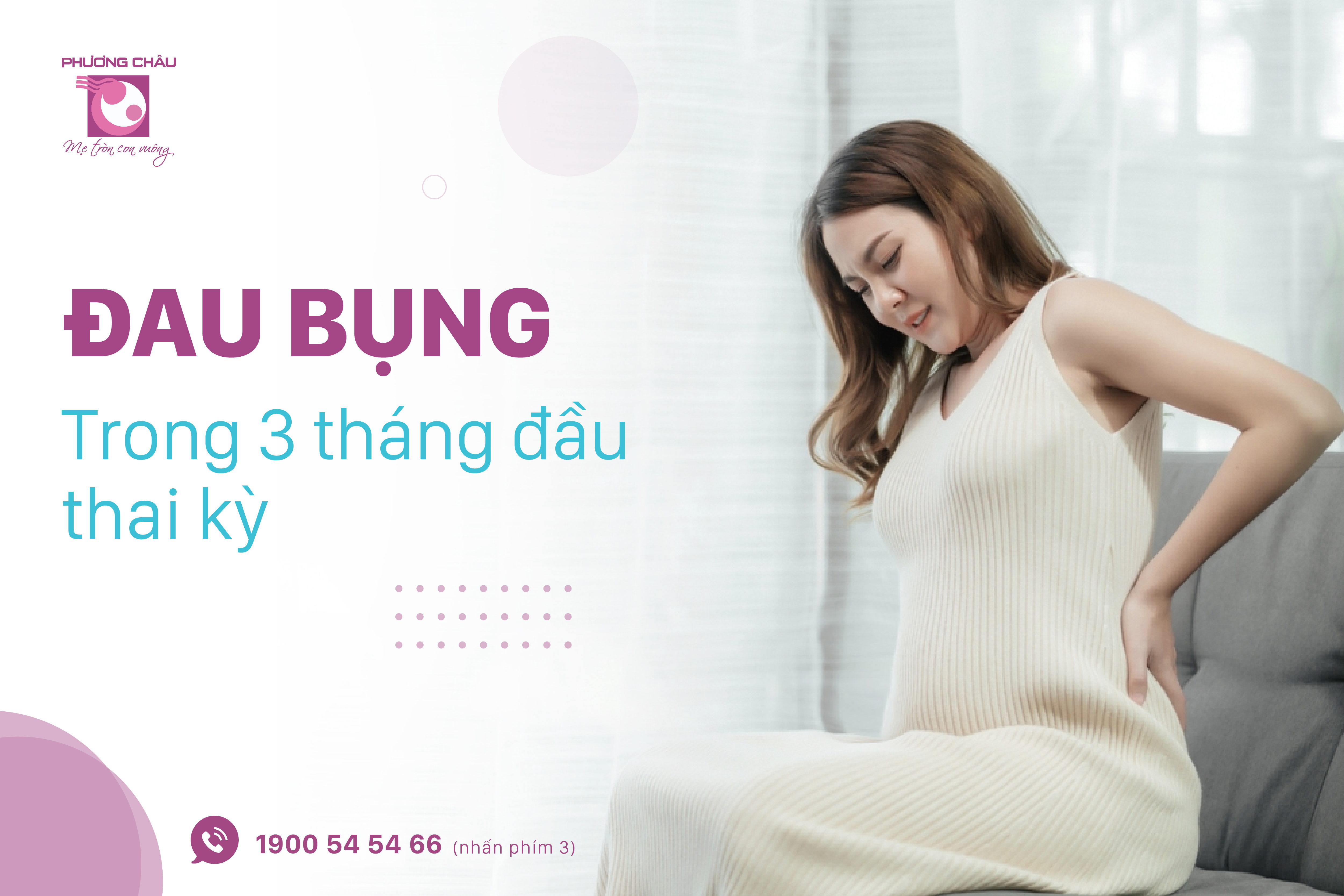 đau bụng 3 tháng đầu, mang thai, đau bụng khi mang thai, có sao khong, phụ sản, bệnh viện quốc tế phương châu, cần thơ