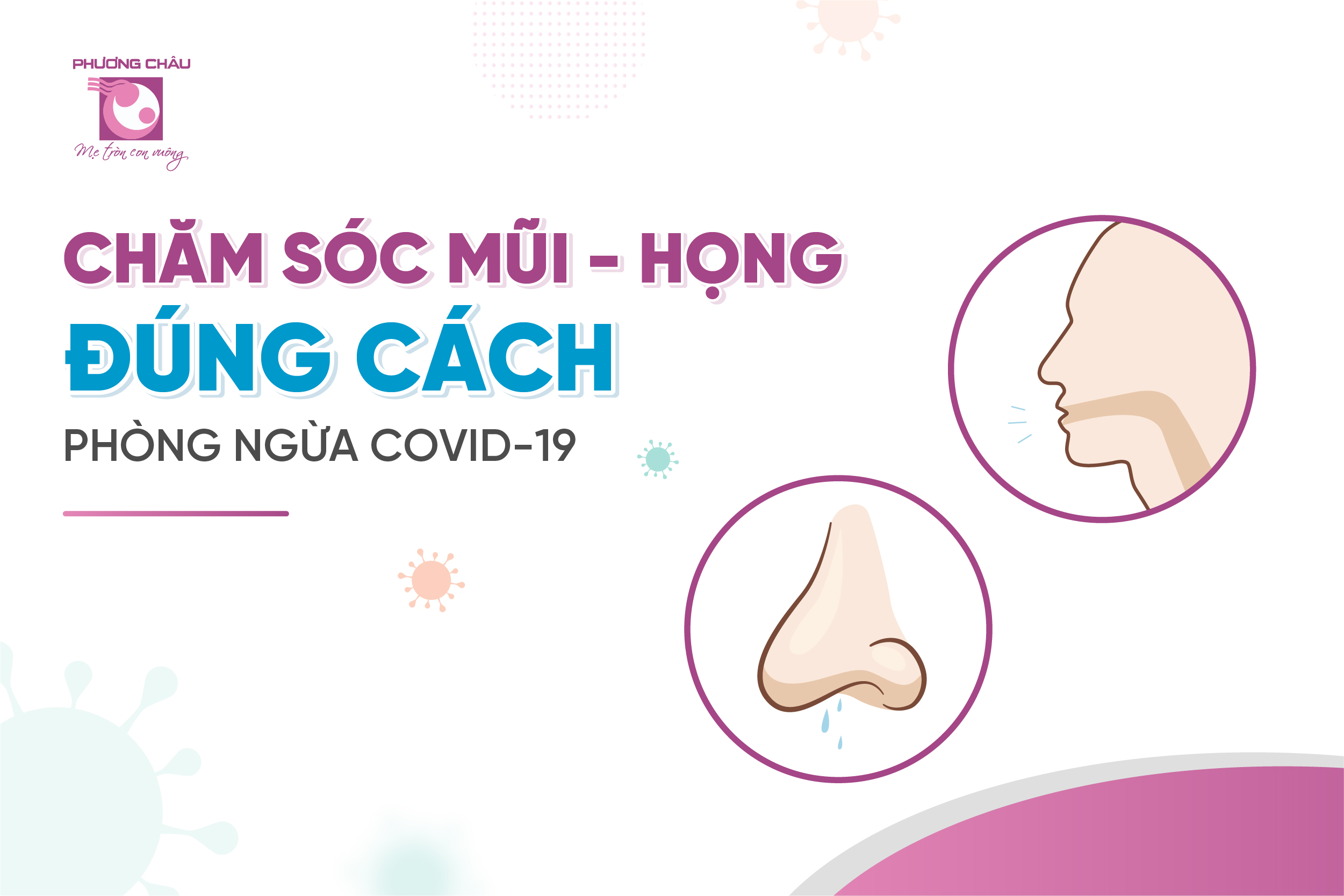 chăm sóc mũi họng  mùa dịch, test về có sao không,  súc họng bằng nước muối đúng cách, Covid 19, đa khoa phương châu, trung tâm tai mũi họng