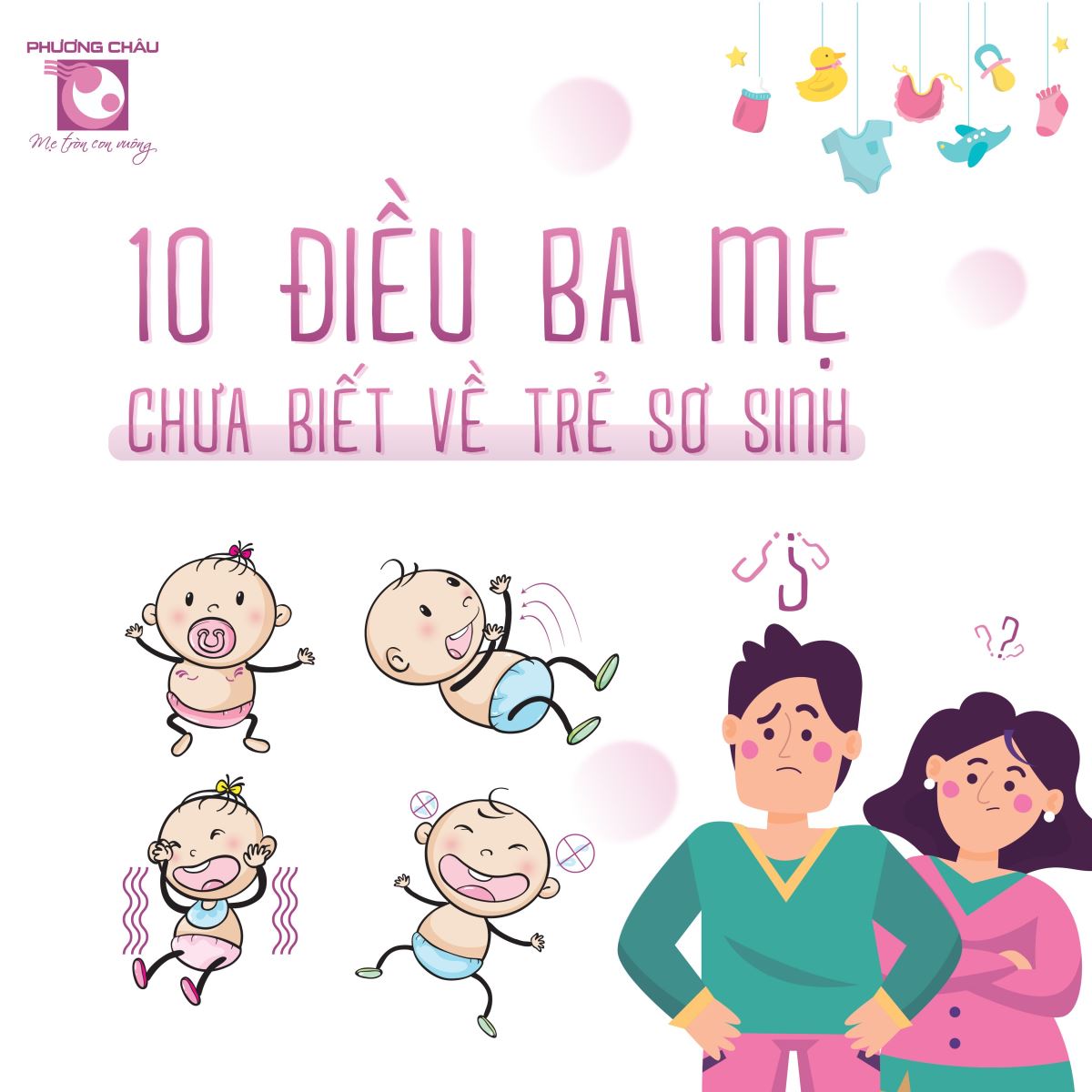 10 điều, ba mẹ, chưa biết, trẻ sơ sinh, Nhi khoa, Phương Châu