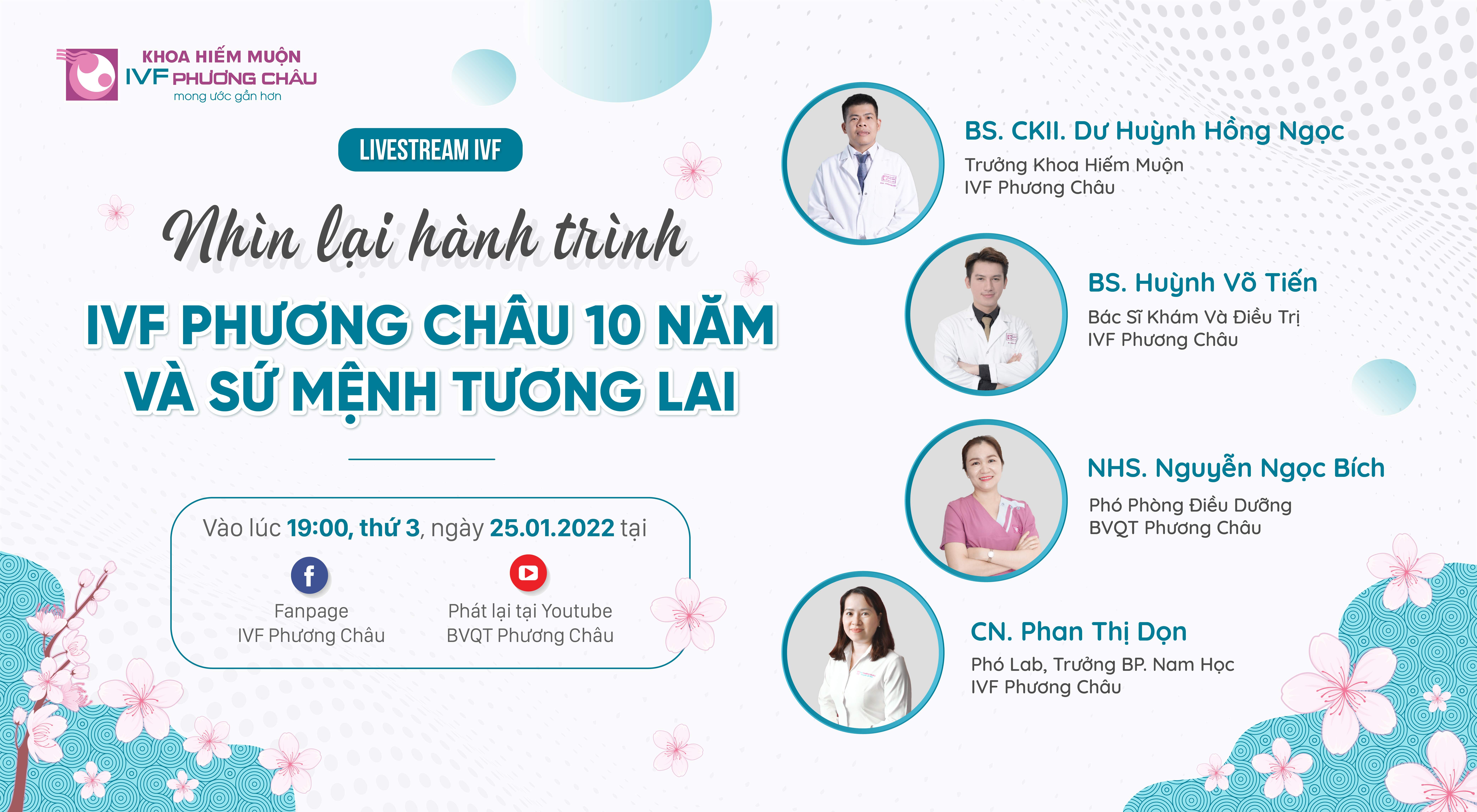 livestream., nhìn lại, hành trình, IVF, Phương Châu, mười năm, sứ mệnh, tương lai