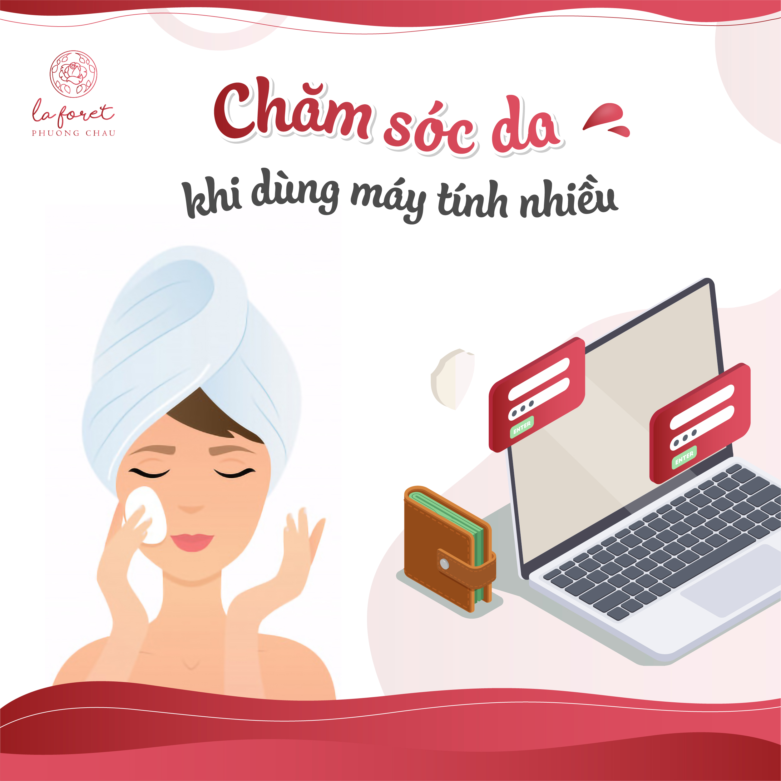 chăm sóc da, dùng máy tính, ánh sáng xanh, da đẹp, La Foret, Phương Châu, thẩm mỹ