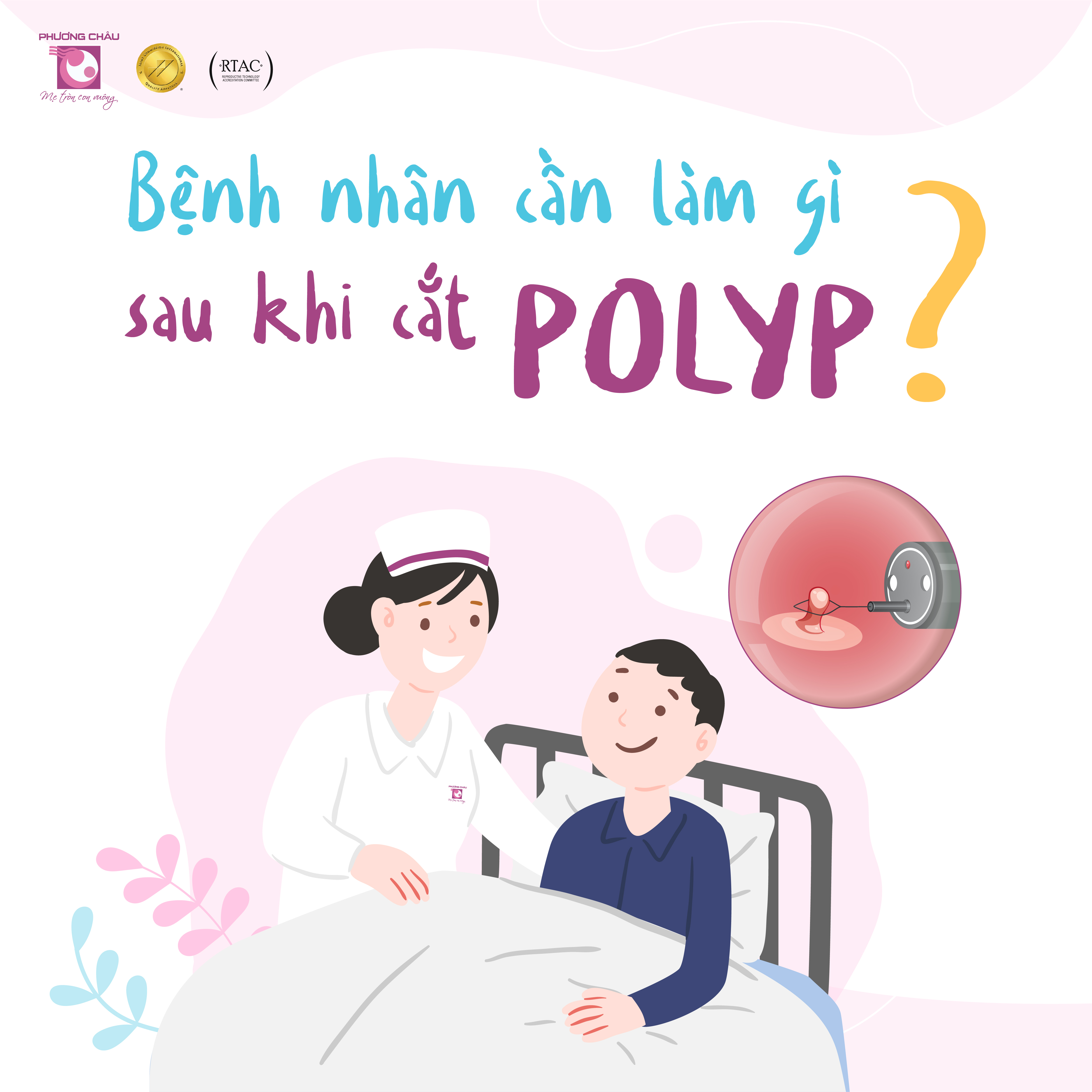 Sau khi cắt polyp, bạn cần lưu ý theo dõi để giúp cho vết thương mau chóng bình phục.